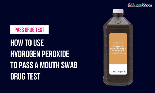 How to Pass a Oral Drug Test With Hydrogen Peroxide in 2025